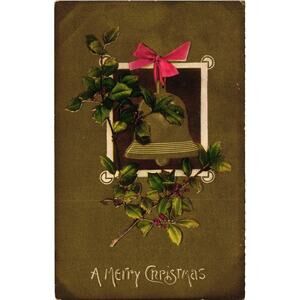 Antique Embossed Christmas Postcard Holly Bell Red Bow A Merry Christmas